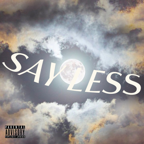 Say Less (Explicit)