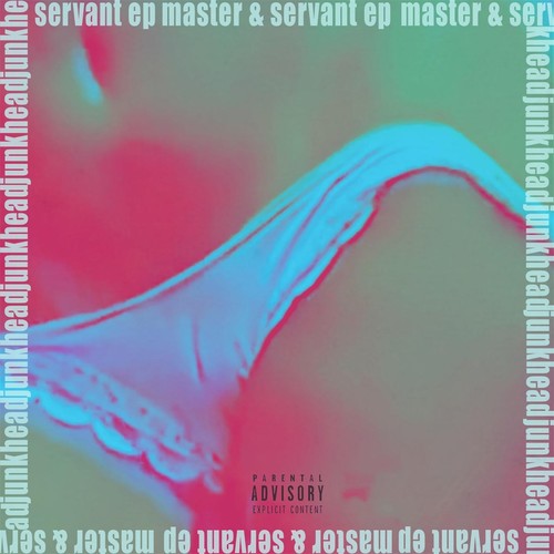 Master & Servant (Explicit)