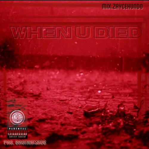 When You Died (Explicit)