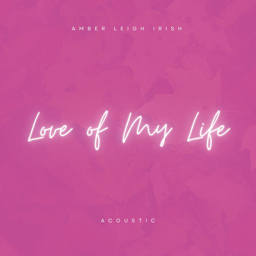Love of My Life (Acoustic)