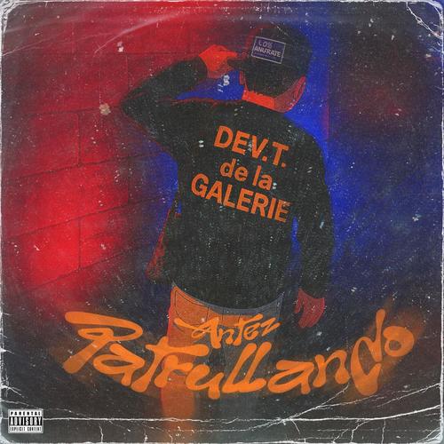 Patrullando (Explicit)