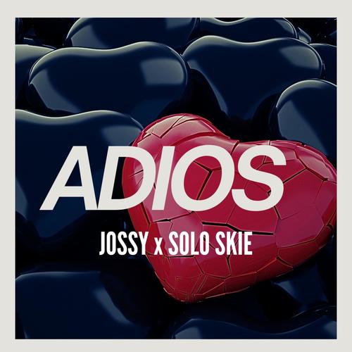 ADIOS (feat. Solo Skie) [Explicit]