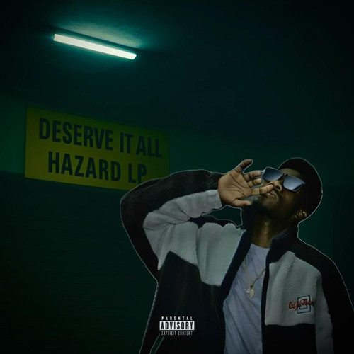 Deserve It All (Explicit)