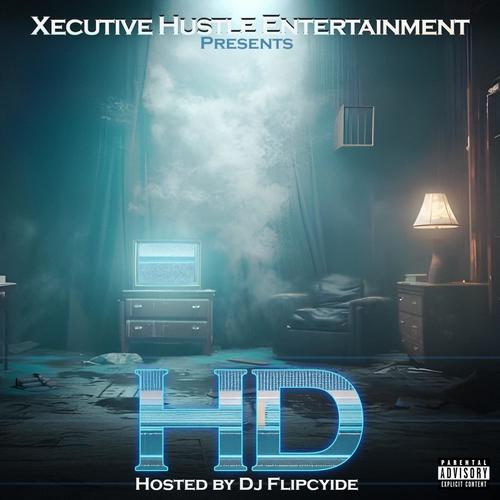 HD (Hosted By DJ Flipcyide) [Explicit]