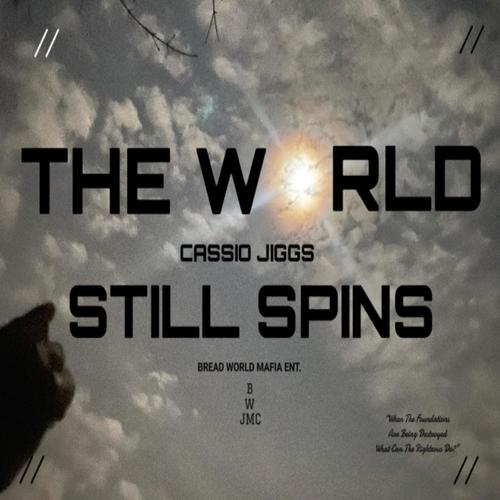 The World Still Spins Mixtape (TWSS) [Explicit]
