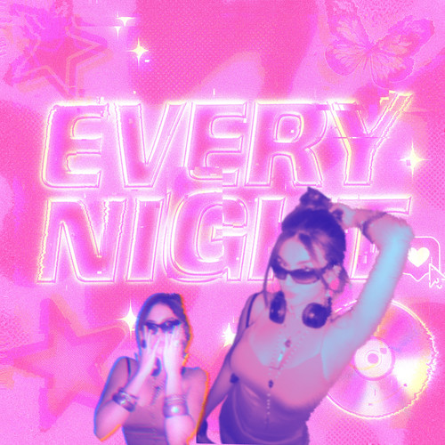 EVERY NIGHT