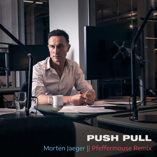 Push Pull (Pfeffermouse Remix)