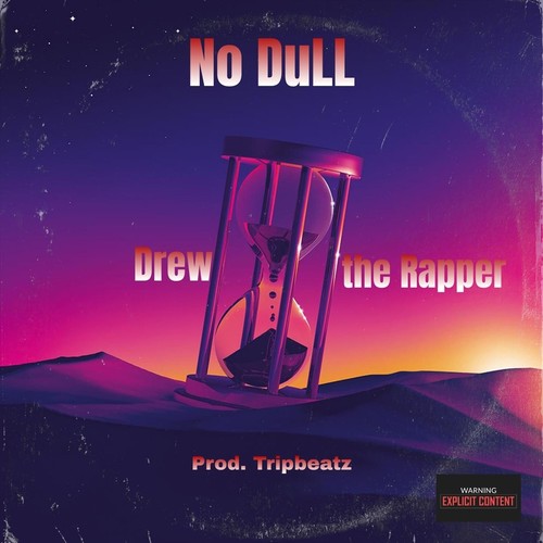 No Dull (Explicit)