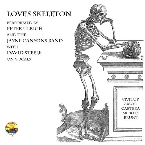 Love's Skeleton (with David Steele)