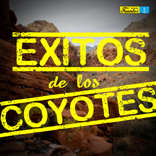 Exitos de los Coyotes