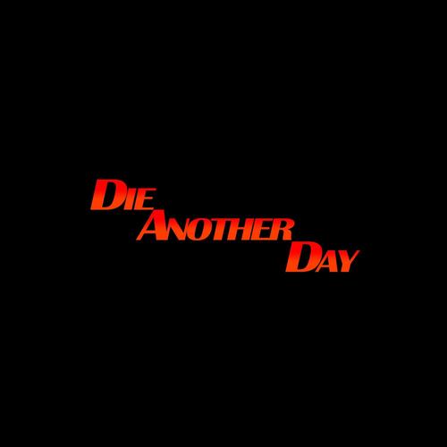 Die Another Day (Explicit)