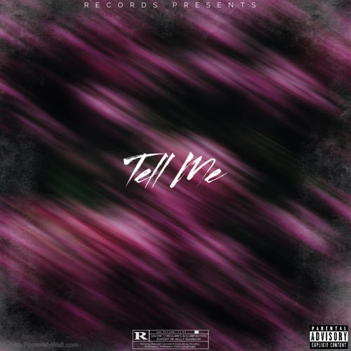 Tell Me (Explicit)