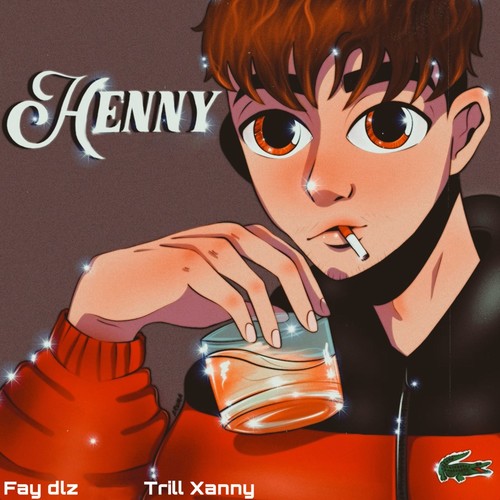 Henny (Explicit)