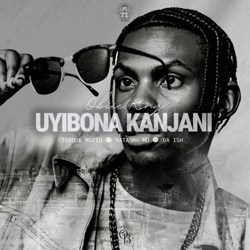 Uyibona Kanjan (feat. Da Ish)