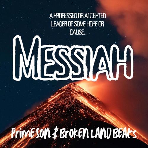 Messiah (feat. Broken Land Beats)