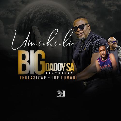 Umuhulu (feat. THULASIZWE & JOE LUMADI)