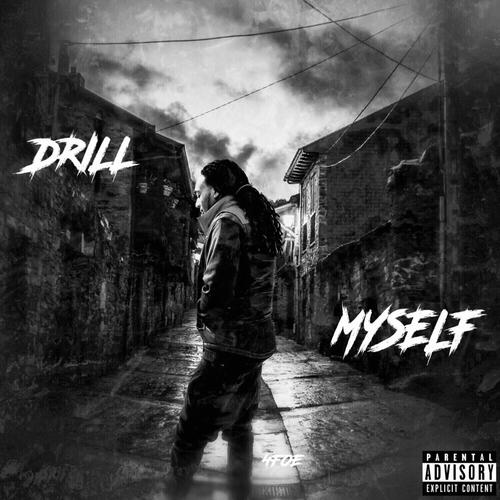 Drill Myself (Explicit)