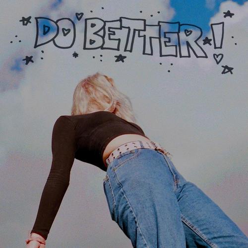 Do Better! (Explicit)