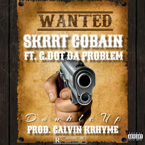 Double Up (feat. G.Dot Da Problem) [Explicit]