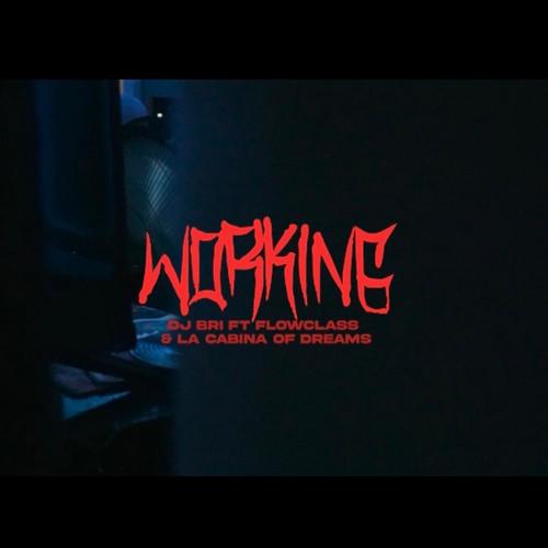 Working (feat. DJ BRI BIG NORTA & Deikii) [Explicit]