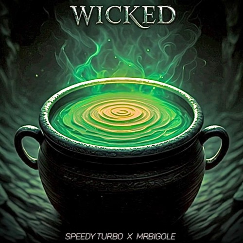 WICKED (Explicit)
