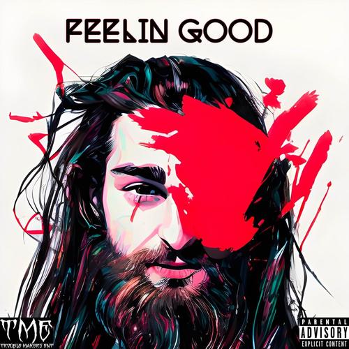 Feelin Good (Explicit)