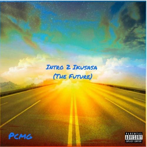 Intro 2 Ikusasa (The Future) [Explicit]