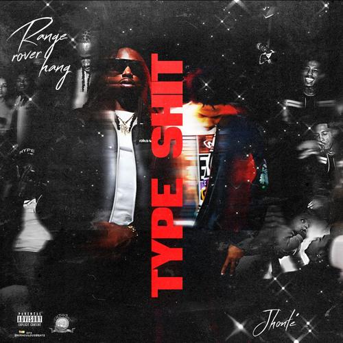 Type Shit (feat. Jhonte) [Explicit]