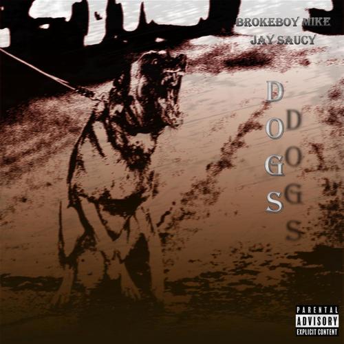 DOGS (feat. Jay Saucy) [Explicit]