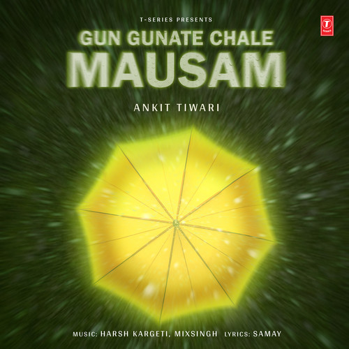 Gun Gunate Chale Mausam