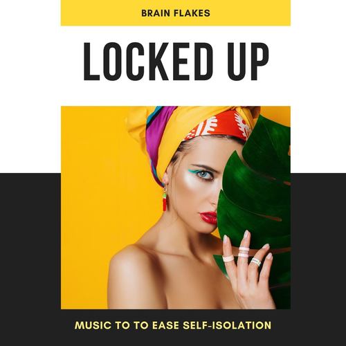 Locked Up: Music to to Ease Self-Isolation, Connect to Other People