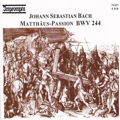 Johann Sebastian Bach: Matthew Passion BWV 244