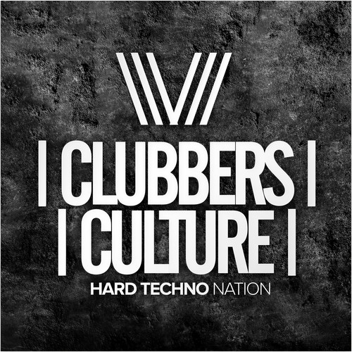 Clubbers Culture: Hard Techno Nation