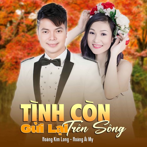 Tình Còn Gửi Lại Trên Sông