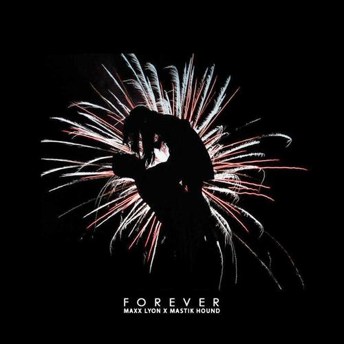 FOREVER (feat. Mastik Hound)