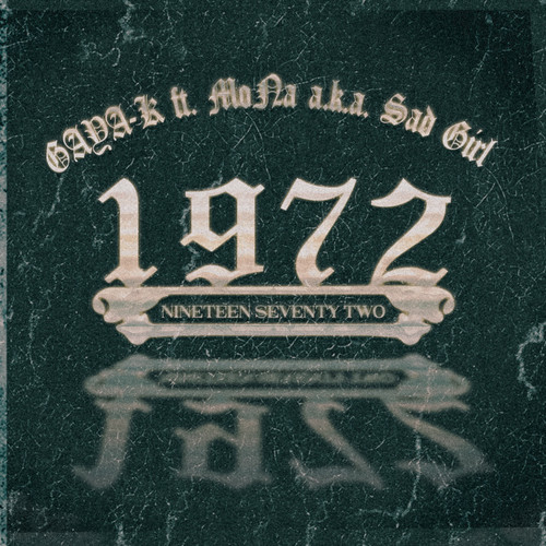 1972 (feat. MoNa a.k.a Sad Girl) [Explicit]