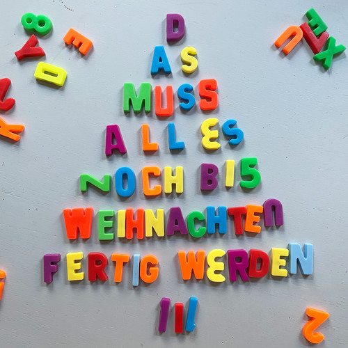 Das muss alles noch bis Weihnachten fertig werden