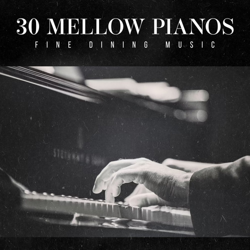 30 Mellow Pianos