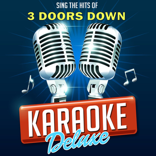 Sing The Hits Of 3 Doors Down