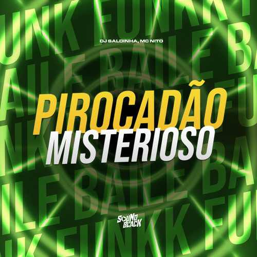 Pirocadão Misterioso (Explicit)