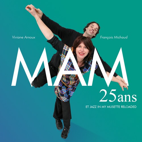 25 ans (Et Jazz in My Musette Reloaded)