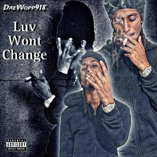 Luv Won't Change (Explicit)