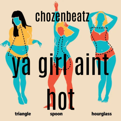ya girl aint hot