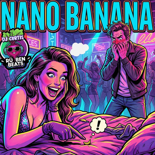 NANO BANANA (Explicit)