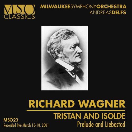 WAGNER: Tristan and Isolde: Prelude and Liebestod