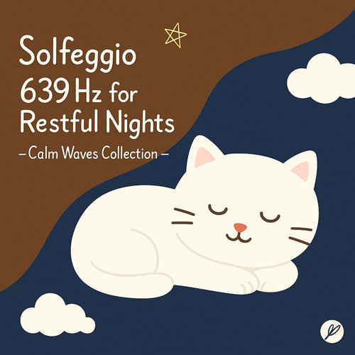 Solfeggio 639 Hz for Restful Nights – Calm Waves Collection