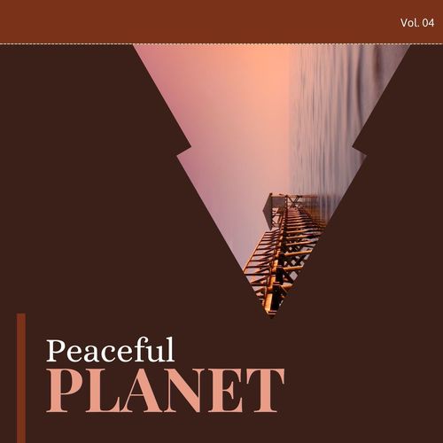 Peaceful Planet, Vol.4
