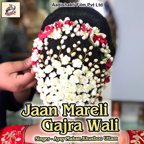 Jaan Mareli Gajra Wali