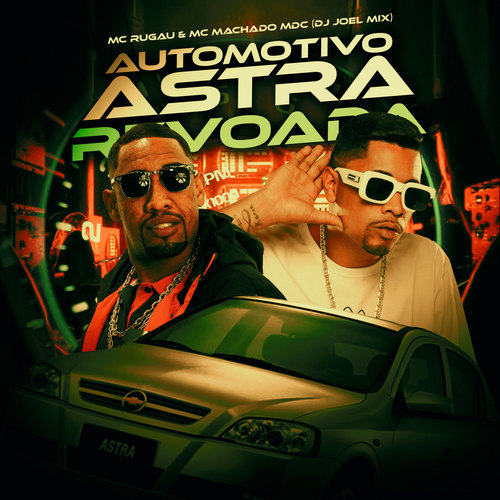 Automotivo Astra Revoada (Explicit)