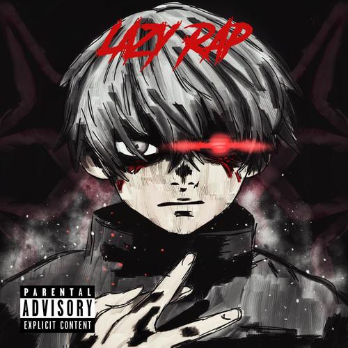 Lazy Rap (Explicit)